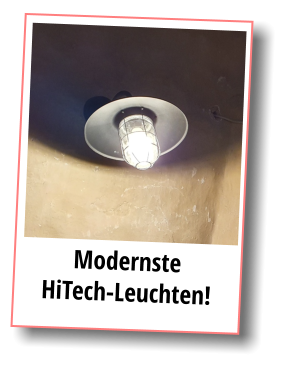 Modernste HiTech-Leuchten!